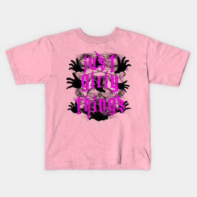 Just Girly Things Kids T-Shirt by highcouncil@gehennagaming.com